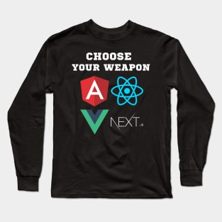 Choose your JavaScript framework Long Sleeve T-Shirt